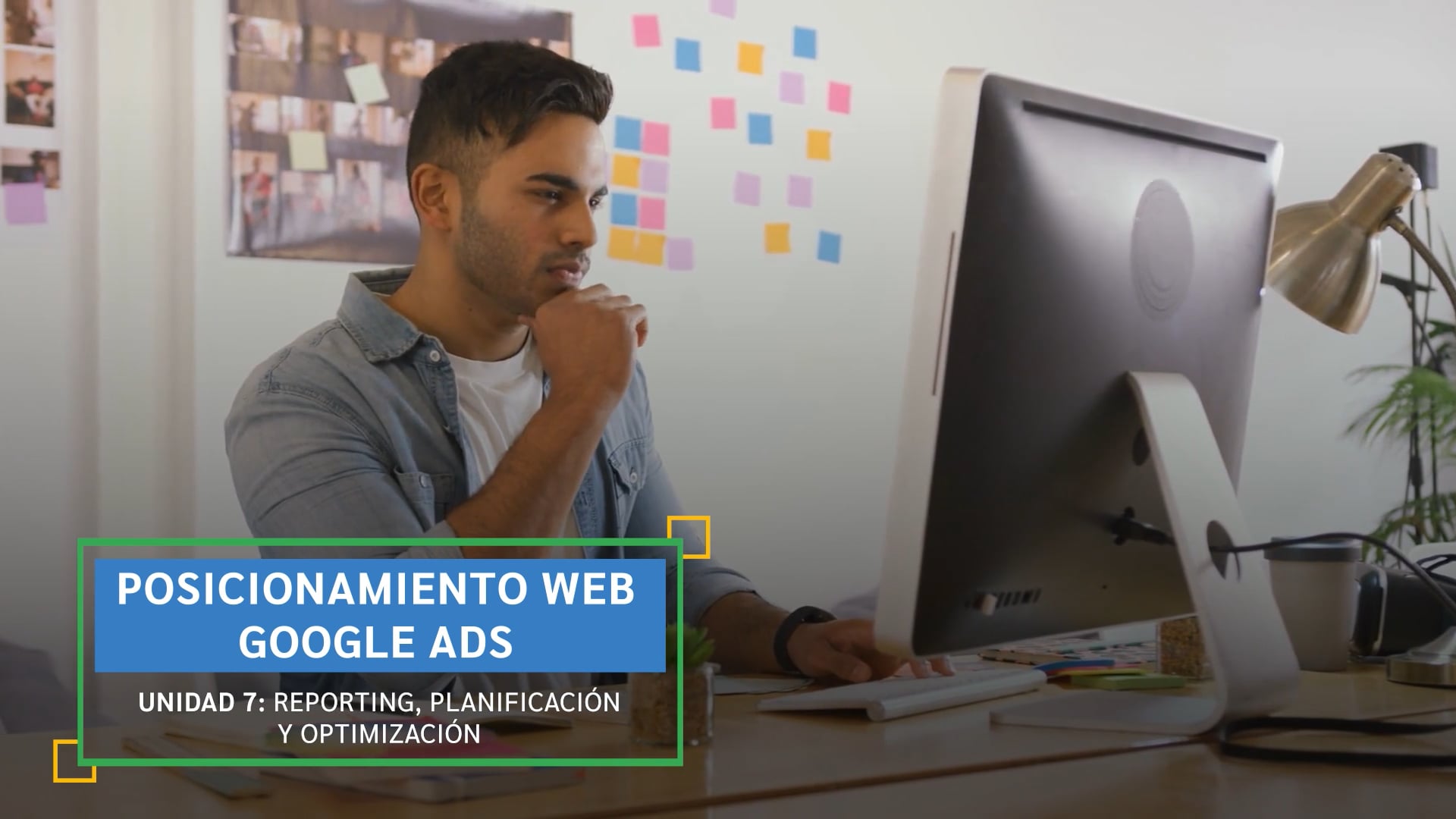 Posicionamiento Web Google Ads – Clase N° 20